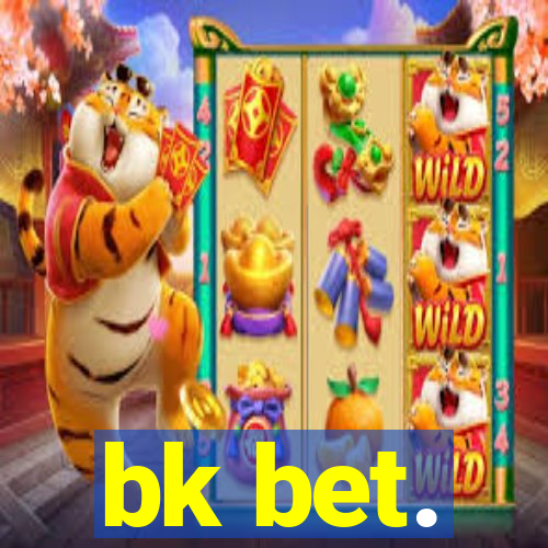 bk bet.